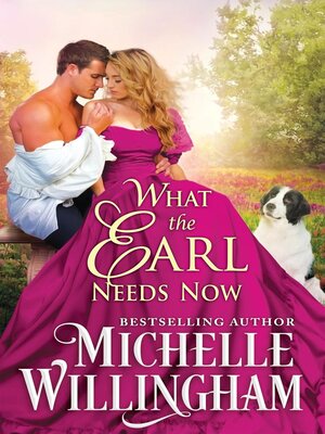cover image of What the Earl Needs Now